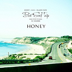 ＤＪ　ＨＡＳＥＢＥ「ＨＯＮＥＹ　ｍｅｅｔｓ　ＩＳＬＡＮＤ　ＣＡＦＥ　Ｂｅｓｔ　Ｓｕｒｆ　Ｔｒｉｐ」