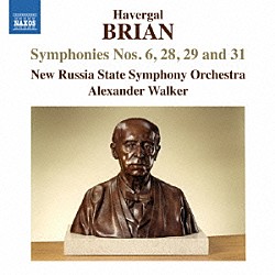 （クラシック） 新ロシア国立交響楽団 アレクサンダー・ウォーカー「ブライアン：交響曲第６番・第２８番・第２９番・第３１番」