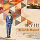 ＳＫＹ－ＨＩ「Ｓｅａｓｉｄｅ　Ｂｏｕｎｄ」