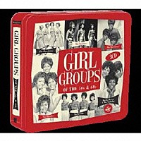 （Ｖ．Ａ．）「 ＧＩＲＬ　ＧＲＯＵＰＳ　（ＯＦ　ＴＨＥ　５０Ｓ　＆　６０Ｓ）」