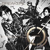 ＢＲＥＡＫＥＲＺ「 ０－ＺＥＲＯ－」