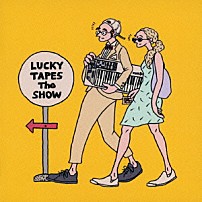 ＬＵＣＫＹ　ＴＡＰＥＳ 「Ｔｈｅ　ＳＨＯＷ」