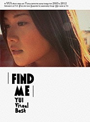 ＹＵＩ「ＦＩＮＤ　ＭＥ　ＹＵＩ　Ｖｉｓｕａｌ　Ｂｅｓｔ」