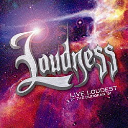 ＬＯＵＤＮＥＳＳ「ＬＩＶＥ　ＬＯＵＤＥＳＴ　ＡＴ　ＴＨＥ　ＢＵＤＯＫＡＮ　’９１」