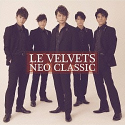 ＬＥ　ＶＥＬＶＥＴＳ「ＮＥＯ　ＣＬＡＳＳＩＣ」