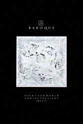 ＢＡＲＯＱＵＥ「ＯＰＥＮ　ＹＯＵＲ　ＷＯＲＬＤ　ＡＮＤ　ＳＥＥ　ＴＨＥ　ＬＩＧＨＴ　［Ｍｏｏｎ］」