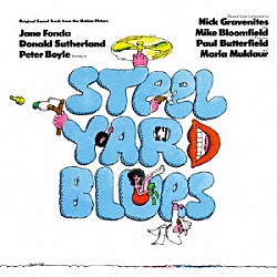 マイク・ブルームフィールド＆ニック・グラヴェナイツ「ＳＴＥＥＬＹＡＲＤ　ＢＬＵＥＳ　Ｏｒｉｇｉｎａｌ　Ｓｏｕｎｄｔｒａｃｋ　ｆｒｏｍ　ｔｈｅ　Ｍｏｔｉｏｎ　Ｐｉｃｔｕｒｅ」