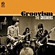 ＴＨＥ　ＧＲＯＯＶＥＲＳ「Ｇｒｏｏｖｉｓｍ」