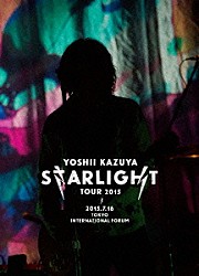 吉井和哉「ＹＯＳＨＩＩ　ＫＡＺＵＹＡ　ＳＴＡＲＬＩＧＨＴ　ＴＯＵＲ　２０１５　２０１５．７．１６　東京国際フォーラム　ホールＡ」