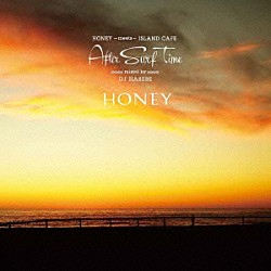 ＤＪ　ＨＡＳＥＢＥ「ＨＯＮＥＹ　ｍｅｅｔｓ　ＩＳＬＡＮＤ　ＣＡＦＥ　Ａｆｔｅｒ　Ｓｕｒｆ　Ｔｉｍｅ」