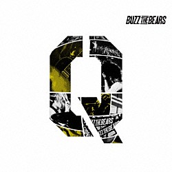 ＢＵＺＺ　ＴＨＥ　ＢＥＡＲＳ「Ｑ」