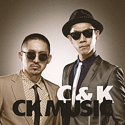 Ｃ＆Ｋ「ＣＫ　ＭＵＳＩＣ」