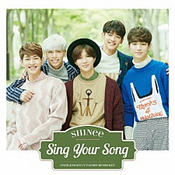 ＳＨＩＮｅｅ「Ｓｉｎｇ　Ｙｏｕｒ　Ｓｏｎｇ」