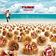 ＴＵＢＥ「ＴＯＮＩＧＨＴ」