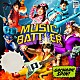 Ｇａｃｈａｒｉｃ　Ｓｐｉｎ「ＭＵＳＩＣ　ＢＡＴＴＬＥＲ」