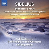（クラシック）「 シベリウス：劇音楽「ベルシャザール王の饗宴」他」
