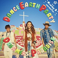 ＤＡＮＣＥ　ＥＡＲＴＨ　ＰＡＲＴＹ　ｆｅａｔ．Ｍｕｍｍｙ－Ｄ（ＲＨＹＭＥＳＴＥＲ） 「ＤＲＥＡＭＥＲＳ’　ＰＡＲＡＤＩＳＥ」