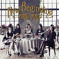 ＢＡＮＤ－ＭＡＩＤ「Ｎｅｗ　Ｂｅｇｉｎｎｉｎｇ」