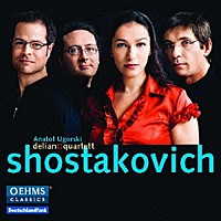 （クラシック）「 ショスタコーヴィチ：弦楽四重奏曲集／ピアノ五重奏曲／映画音楽集」