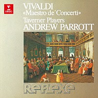 アンドルー・パロット「 ヴィヴァルディ：マエストロのための協奏曲集」
