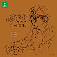 サンソン・フランソワ「 ショパン：練習曲集　作品１０＆２５　３つの新しい練習曲」