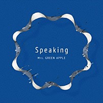 Ｍｒｓ．ＧＲＥＥＮ　ＡＰＰＬＥ 「Ｓｐｅａｋｉｎｇ」