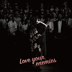 分島花音「Ｌｏｖｅ　ｙｏｕｒ　ｅｎｅｍｉｅｓ」