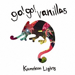 ｇｏ！ｇｏ！ｖａｎｉｌｌａｓ「Ｋａｍｅｌｅｏｎ　Ｌｉｇｈｔｓ」