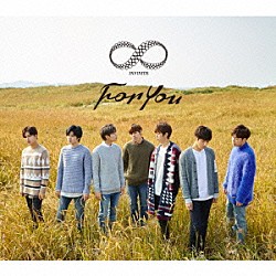 ＩＮＦＩＮＩＴＥ「Ｆｏｒ　Ｙｏｕ」