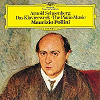 マウリツィオ・ポリーニ「 シェーンベルク：ピアノ作品集」