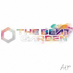 ＴＨＥ　ＢＥＡＴ　ＧＡＲＤＥＮ「Ａｉｒ」