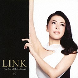 川井郁子「ＬＩＮＫ　～Ｔｈｅ　Ｂｅｓｔ　ｏｆ　Ｉｋｕｋｏ　Ｋａｗａｉ～」