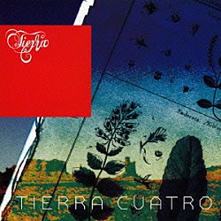 Ｔｉｅｒｒａ　Ｃｕａｔｒｏ「Ｔｉｅｒｒａ」