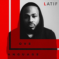 ラティーフ「ＬＯＶＥ　ＬＡＮＧＵＡＧＥ」