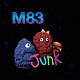 Ｍ８３「ジャンク」