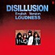 ＬＯＵＤＮＥＳＳ「ＤＩＳＩＬＬＵＳＩＯＮ　ＥＮＧＬＩＳＨ　ＶＥＲＳＩＯＮ」