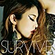 Ｋｉｒａ「ＳＵＲＶＩＶＥ」