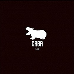 ＣＡＢＡ「ＣＡＢＡ　Ｖｏｌ．２」