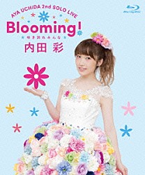 内田彩「２ｎｄ　ＳＯＬＯ　ＬＩＶＥ　Ｂｌｏｏｍｉｎｇ！　咲き誇れみんな」