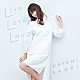 早見沙織「Ｌｉｖｅ　Ｌｏｖｅ　Ｌａｕｇｈ」