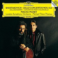 ミッシャ・マイスキー「 ショスタコーヴィチ：チェロ協奏曲第１番・第２番」