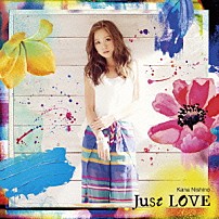 西野カナ 「Ｊｕｓｔ　ＬＯＶＥ」