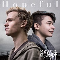 バーズ＆メロディ 「Ｈｏｐｅｆｕｌ」