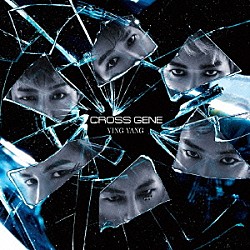 ＣＲＯＳＳ　ＧＥＮＥ「ＹＩＮＧ　ＹＡＮＧ」