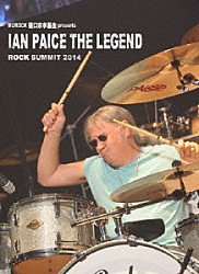 イアン・ペイス「ＩＡＮ　ＰＡＩＣＥ　ＴＨＥ　ＬＥＧＥＮＤ　ＲＯＣＫ　ＳＵＭＭＩＴ　２０１４」