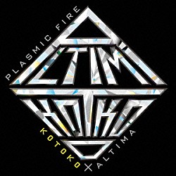 ＫＯＴＯＫＯ　×　ＡＬＴＩＭＡ「ＰＬＡＳＭＩＣ　ＦＩＲＥ」