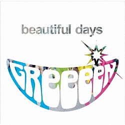 ＧＲｅｅｅｅＮ「ｂｅａｕｔｉｆｕｌ　ｄａｙｓ」