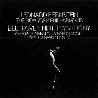 レナード・バーンスタイン「 ベートーヴェン：交響曲第９番「合唱」　歌劇「フィデリオ」序曲」