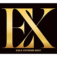 ＥＸＩＬＥ 「ＥＸＴＲＥＭＥ　ＢＥＳＴ」