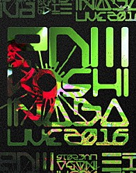 稲葉浩志「Ｋｏｓｈｉ　Ｉｎａｂａ　ＬＩＶＥ　２０１６　～ｅｎⅢ～」